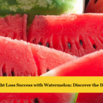 Achieving Weight Loss Success with Watermelon: Discover the Delicious Secret