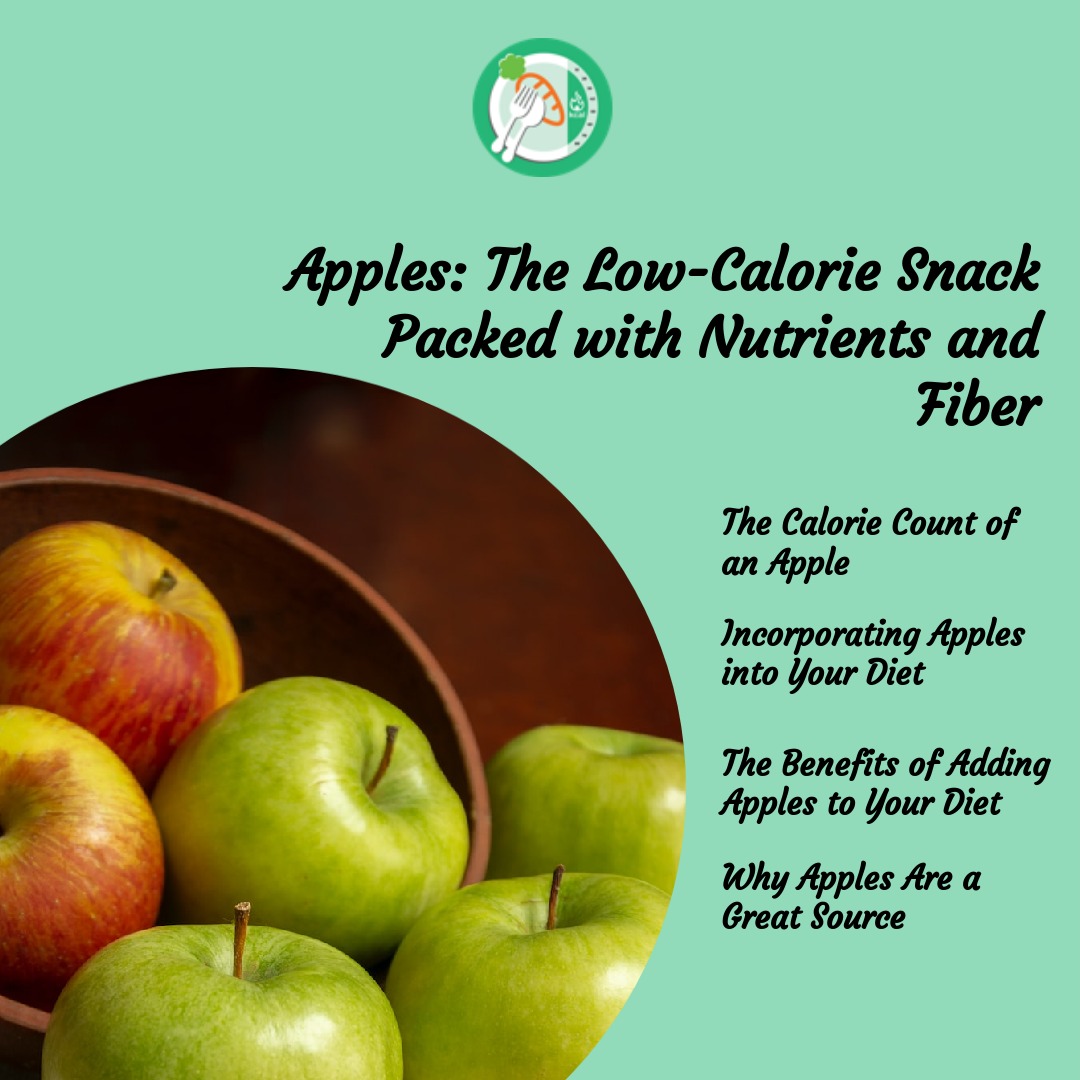 Apples: The Low-Calorie Snack Packed with Nutrients and Fiber